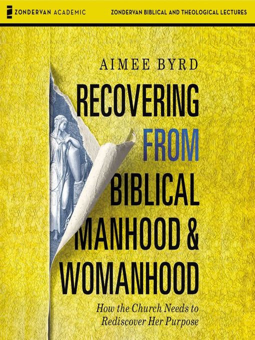 Title details for Recovering from Biblical Manhood and Womanhood by Aimee Byrd - Available